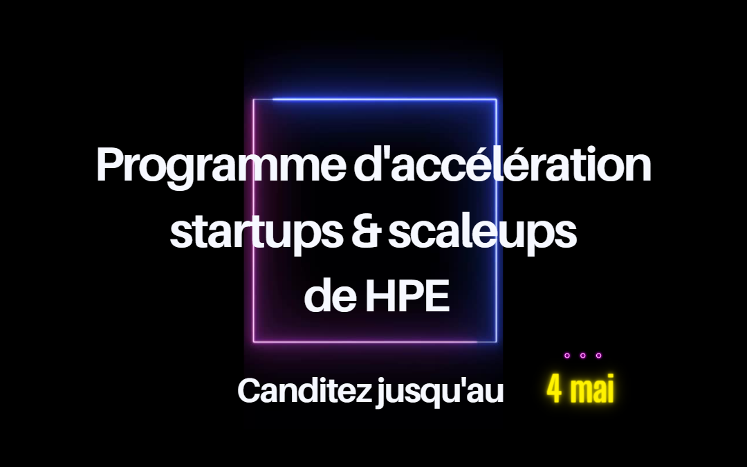 HPE France lance la 9ème édition de son programme d’accélération de start-up et l’élargit aux scale-up