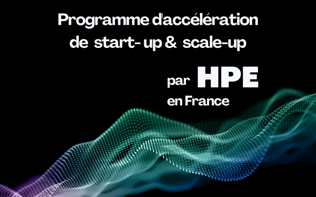 Les pré-candidatures pour la prochaine édition du programme d’accélération de start-up et scale-up par HPE en France sont ouvertes